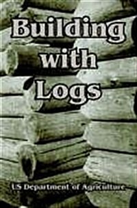 Building with Logs (Paperback)