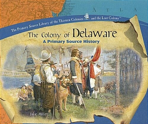 The Colony of Delaware (Library Binding)