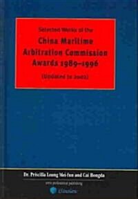 China Maritime Arbitration Commission Awards 1989-1996 (Hardcover)
