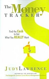 The Money Tracker: Find the Cash to Get What You Really Want (Paperback)