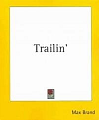 Trailin (Paperback)