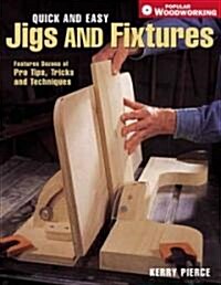 Quick & Easy Jigs & Fixtures (Paperback)
