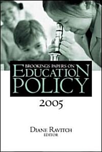 Brookings Papers on Education Policy (Paperback, 2005)