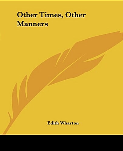 Other Times, Other Manners (Paperback)