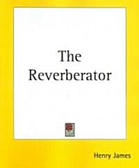 The Reverberator (Paperback)