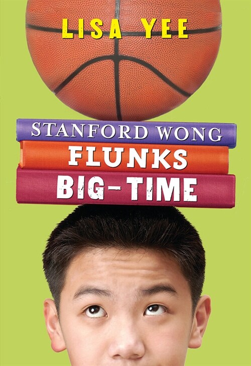 [중고] Stanford Wong Flunks Big-Time (the Millicent Min Trilogy, Book 2) (Paperback)