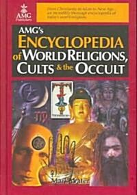 Encyclopedia of World Religions, Cults & the Occult (Hardcover)