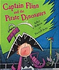 Captain Flinn and the Pirate Dinosaurs (Hardcover)