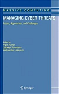 Managing Cyber Threats: Issues, Approaches, and Challenges (Hardcover, 2005)