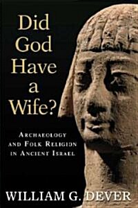 Did God Have A Wife? (Hardcover)
