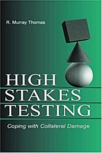 High-Stakes Testing: Coping with Collateral Damage (Paperback)
