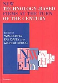 New Technology-Based Firms at the Turn of the Century (Hardcover)