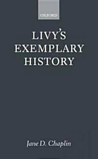 Livys Exemplary History (Hardcover)