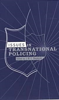 Issues in Transnational Policing (Paperback)