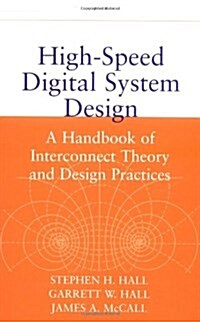 High-Speed Digital System Design: A Handbook of Interconnect Theory and Design Practices (Hardcover)