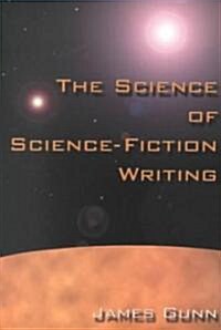 The Science of Science Fiction Writing (Paperback)