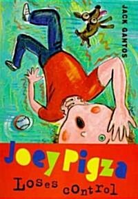 Joey Pigza Loses Control (Hardcover)