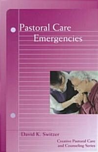 Pastoral Care Emergencies (Paperback)