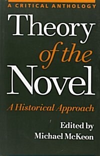 Theory of the Novel: A Historical Approach (Paperback)