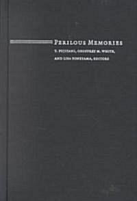Perilous Memories: The Asia-Pacific War(s) (Hardcover)