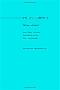 [중고] Perilous Memories: The Asia-Pacific War(s) (Paperback)