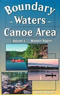 Boundary Waters Canoe Area (Paperback, Map, 6th)