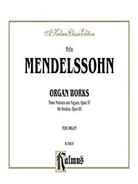 Mendelssohn  Organ Works (Paperback)