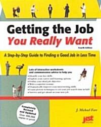 Getting the Job You Really Want (Paperback, 4th)