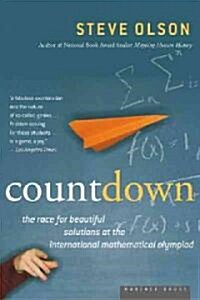 Count Down: Six Kids Vie for Glory at the Worlds Toughest Math Competition (Paperback)