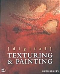 Digital Texturing & Painting [With CDROM] (Other)