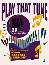 Play That Tune  Book 1 (Paperback)