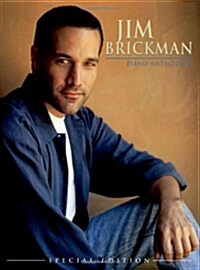 Jim Brickman -- Piano Anthology (Special Edition): Piano Solo & Piano/Vocal (Paperback)