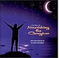 Nourishing the Caregiver (Audio CD)