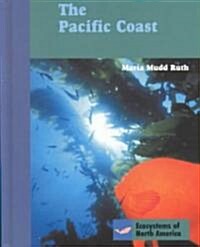 The Pacific Coast (Library Binding)