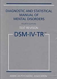 Diagnostic and Statistical Manual Mental Disorders (Hardcover, 4th, Subsequent)