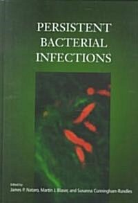 Persistent Bacterial Infections (Hardcover)