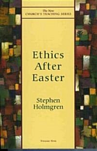 Ethics After Easter (Paperback)