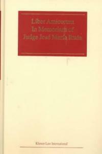 Liber amicorum 'in memoriam' of Judge Jose Maria Ruda