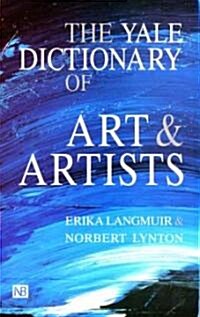 The Yale Dictionary of Art and Artists (Paperback)