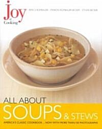 Joy of Cooking: All about Soups and Stews (Hardcover)