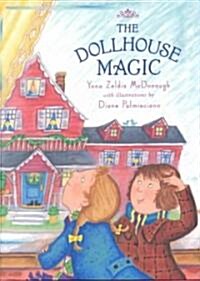 The Dollhouse Magic (School & Library)