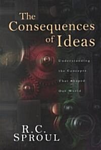 The Consequences of Ideas (Hardcover)