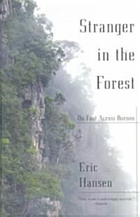 Stranger in the Forest: On Foot Across Borneo (Paperback)