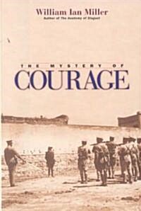 The Mystery of Courage (Hardcover)