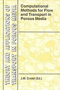 Computational Methods for Flow and Transport in Porous Media (Hardcover)