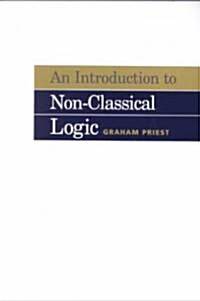 An Introduction to Non-Classical Logic (Paperback)