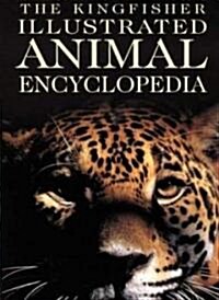 The Kingfisher Illustrated Animal Encyclopedia (Hardcover)