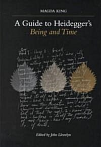 A Guide to Heideggers Being and Time (Hardcover)