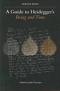 A Guide to Heideggers Being and Time (Paperback)