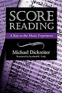 Score Reading: A Key to the Music Experience (Paperback)